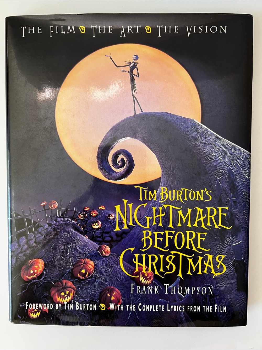 Tim Burton's Nightmare Before Christmas : The Film - The Art - The Vision By...